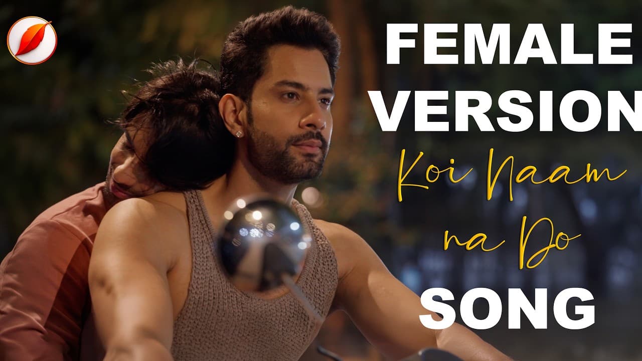 Koi Naam Na Do Title Song Female Version — Last Leaf Pictures music video thumbnail
