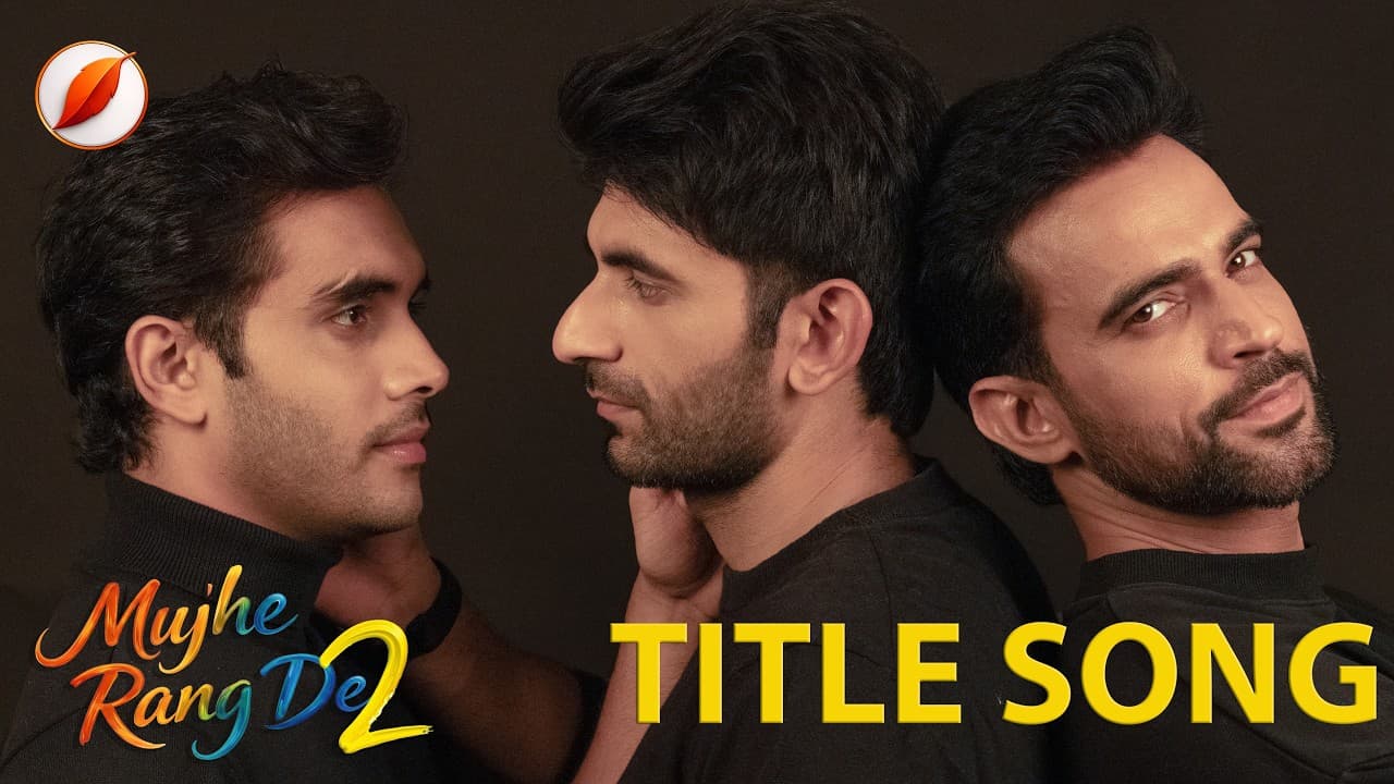 Mujhe Rang De Season 2 Official Title Track · [Trending Indian BL Gay Series  Queer — episode thumbnail
