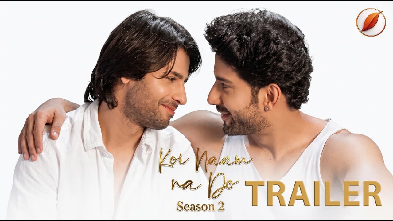 Koi Naam Na Do Season 2 · Official Trailer · Trending Indian BL · Queer Series — episode thumbnail
