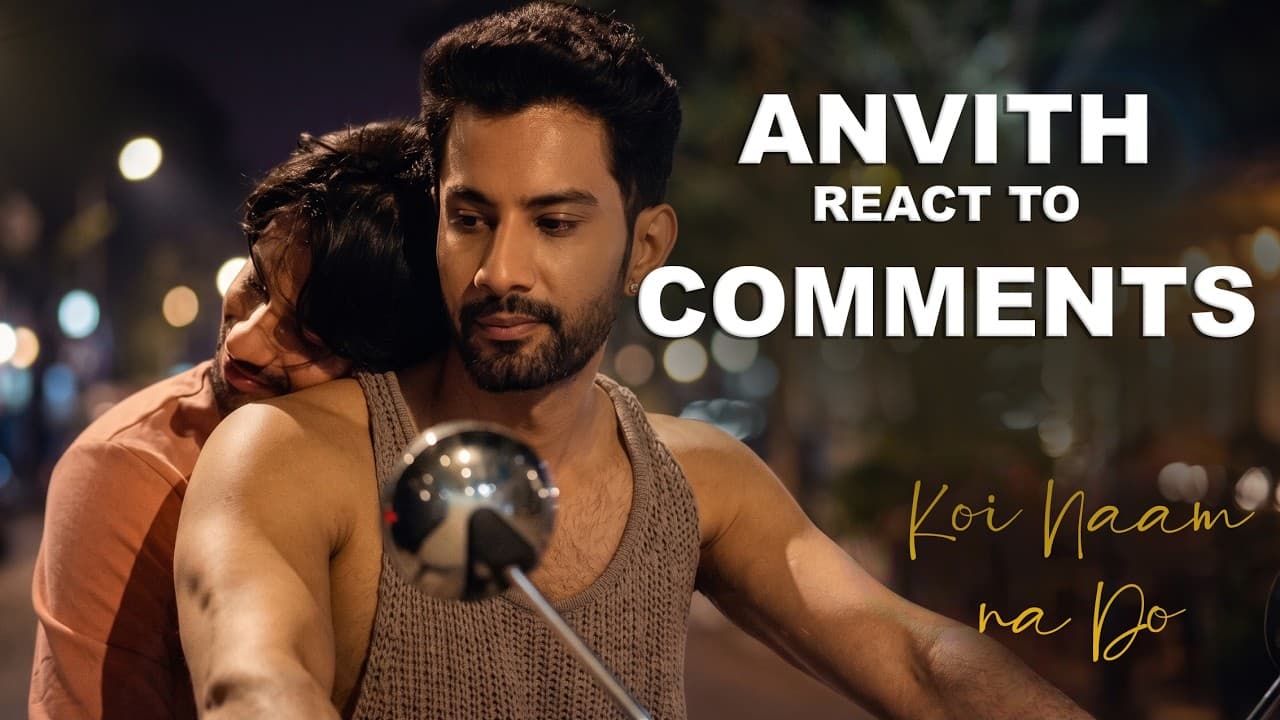 Anshul & Kavith React to Fan Comments ❤️🔥 · LGBTQ Gay series LGBTQ One-sided Love — episode thumbnail